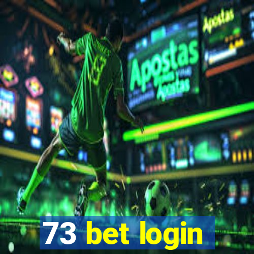 73 bet login